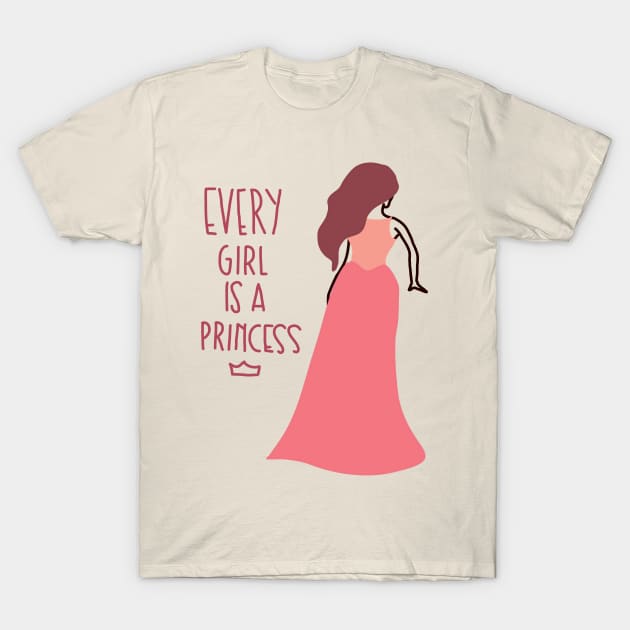 Every Girl is a Princess T-Shirt by Haleys Hand